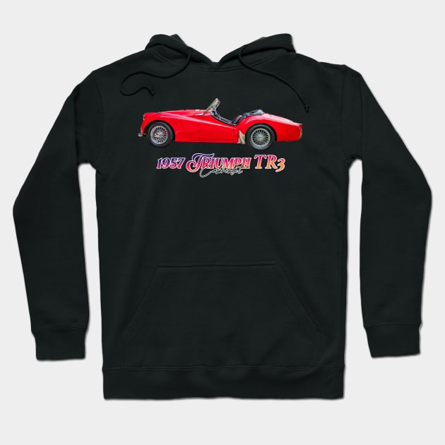 1957 Triumph TR3 Cabriolet Hoodie by Gestalt Imagery